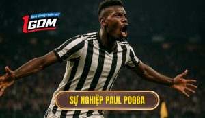 thumb - Sự nghiệp Paul Pogba