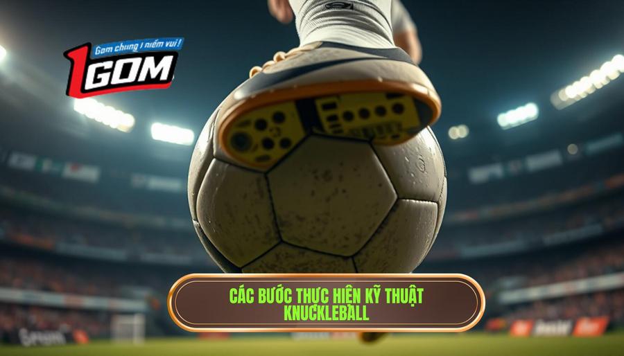 Các bước thực hiện kỹ thuật knuckleball